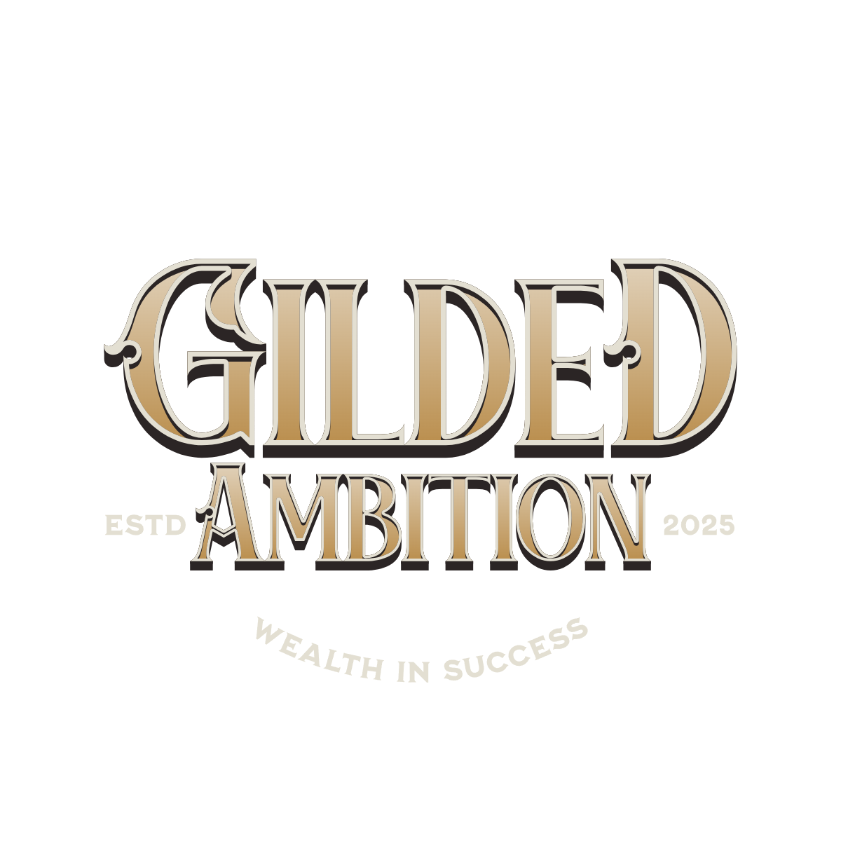 Gilded Ambition